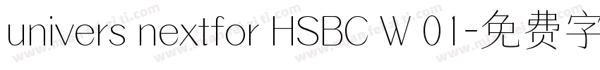 univers nextfor HSBC W 01字体转换